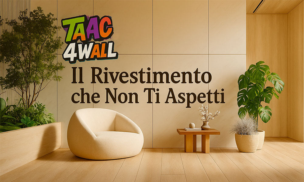TAAC 4Wall: Il Rivestimento che Non Ti Aspetti