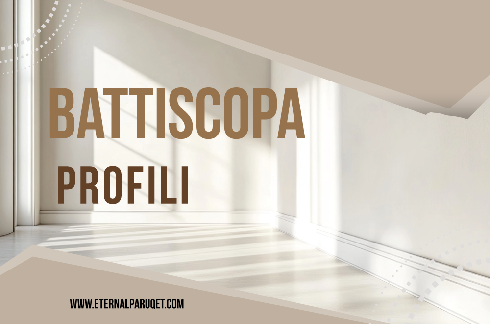 Battiscopa e profili: stile e protezione per ogni ambiente