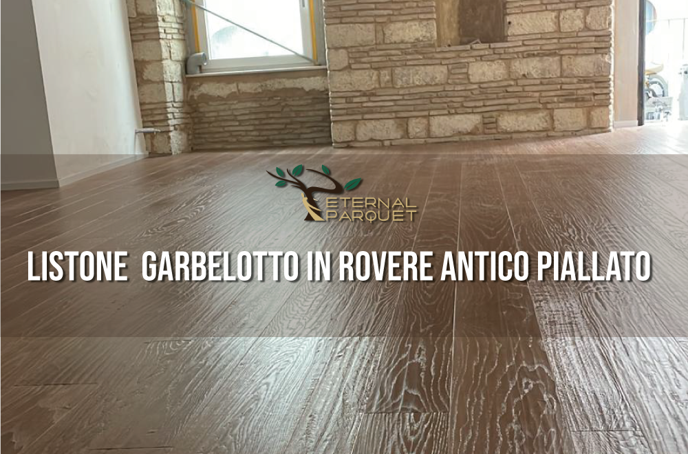 Posa Listone Stock Garbelotto in Rovere Antico Piallato