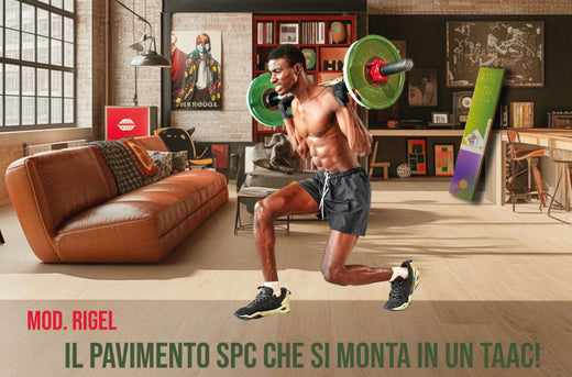 SPC Rigel: Il Pavimento Che Si Monta in un TAAC!