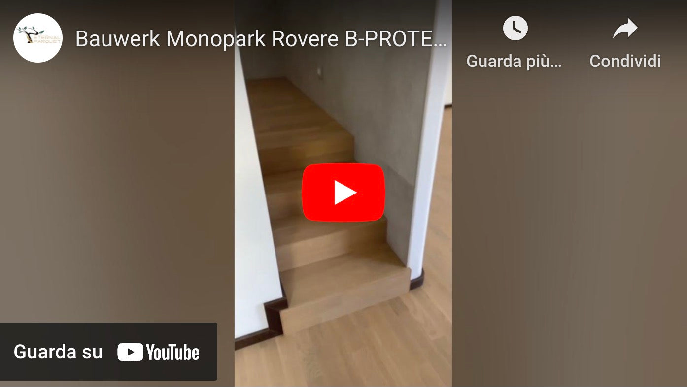 Bauwerk Monopark Rovere Mandorla B-PROTECT .....pronto per una vita!